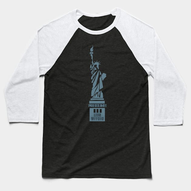 Liberty Lies Within Baseball T-Shirt by Curator Nation